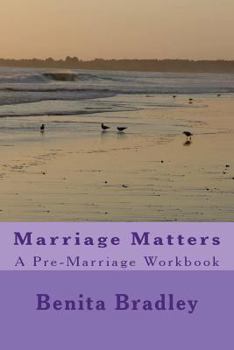 Paperback Marriage Matters: A Pre-Marriage Workbook Book