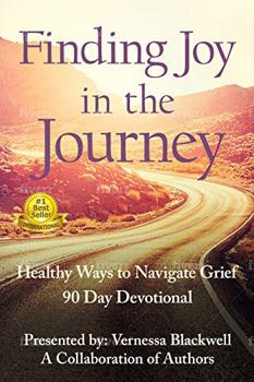 Paperback Finding Joy in the Journey: Healthy Ways to Navigate Grief Book