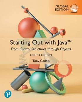 Starting Out with Java: From Control Structures Through Objects, Global Edition