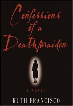 Hardcover Confessions of a Deathmaiden Book