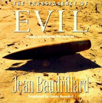 Paperback The Transparency of Evil: Essays in Extreme Phenomena Book