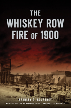 Paperback The Whiskey Row Fire of 1900 Book