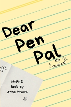 Paperback Dear Pen Pal: The Musical Book