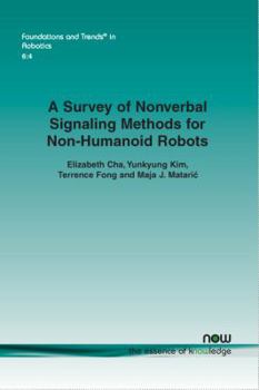 Paperback A Survey of Nonverbal Signaling Methods for Non-Humanoid Robots Book