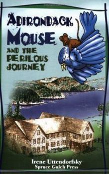 Perfect Paperback Adirondack Mouse and the Perilous Journey Book