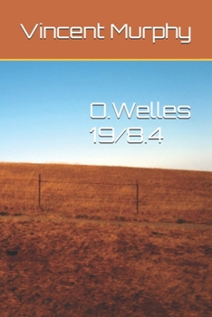 Paperback O.Welles 19/8.4: A Novel (Owelles: Book 1) Book