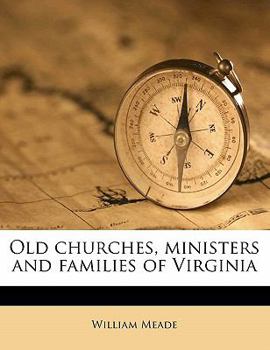 Paperback Old churches, ministers and families of Virginia Volume 2 Book