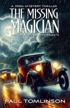 Paperback The Missing Magician: A 1930s Mystery Thriller Book