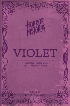 Paperback Horror Historia Violet: 31 Essential Faerie Tales and 4 Mystical Poems Book