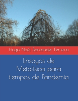 Paperback Ensayos de Metafísica para tiempos de Pandemia [Spanish] Book