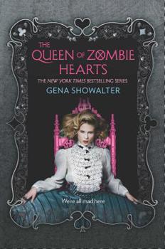 The Queen of Zombie Hearts - Book #3 of the White Rabbit Chronicles