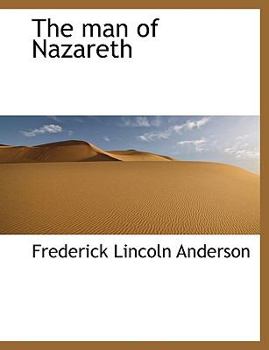 Paperback The Man of Nazareth Book