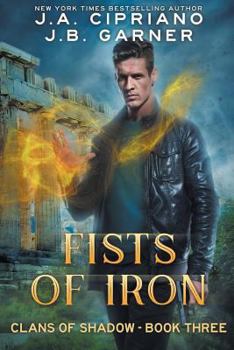 Fists of Iron - Book #3 of the Clans of Shadow