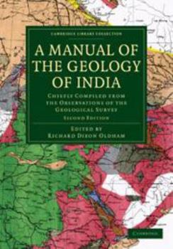 Printed Access Code A Manual of the Geology of India: Chiefly Compiled from the Observations of the Geological Survey Book