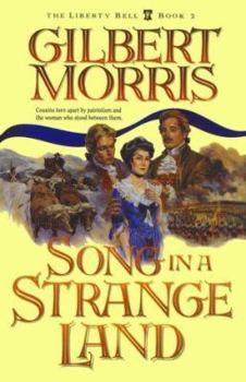 Song in a Strange Land (Liberty Bell/Gilbert Morris, Bk 2) - Book #2 of the Liberty Bell