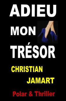 Paperback Adieu mon trésor [French] Book