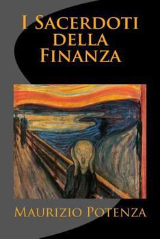 Paperback I Sacerdoti della Finanza [Italian] Book