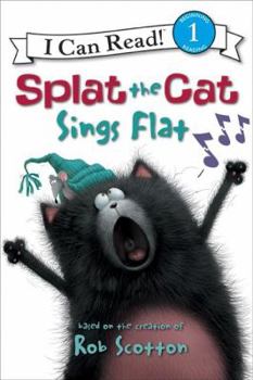Hardcover Splat the Cat: Splat the Cat Sings Flat Book