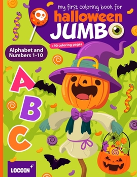 Paperback My First Coloring Book for Halloween: Alphabet and Numbers Book