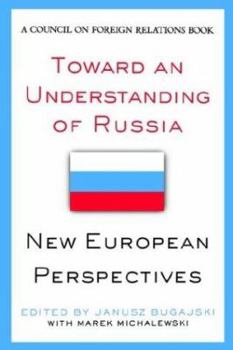 Paperback Toward an Understanding of Russia: New European Perspectives Book