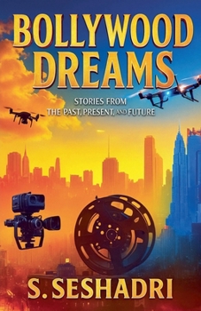 Paperback Bollywood Dreams: Stories from the Past, Present, and Future Book