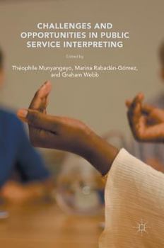 Hardcover Challenges and Opportunities in Public Service Interpreting Book