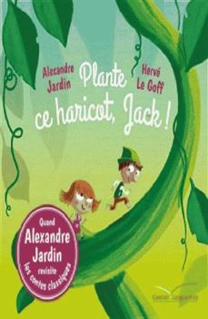 Paperback Plante ce haricot, Jack ! [French] Book