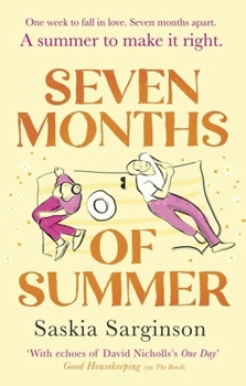 Seven Months of Summer: A Heart-Stopping Love Story Perfect for Fans of One Day, from the Richard & Judy Bestselling Author