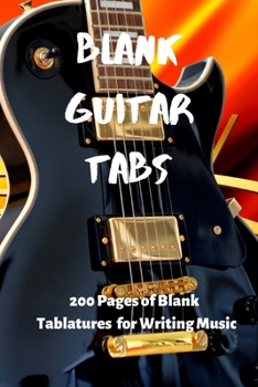 Paperback Guitar Tabs: 200 Blank Pages to Write Music: Guitar tablature, Music Sheets, Music Writing Book