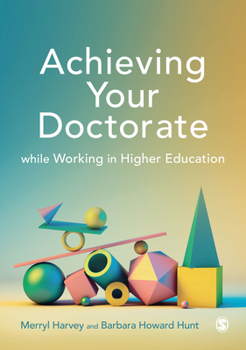 Paperback Achieving Your Doctorate While Working in Higher Education Book