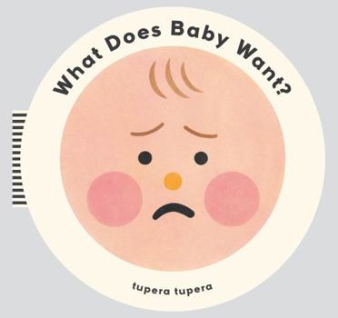 Board book What Does Baby Want? Book