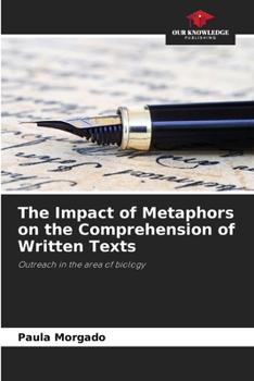 Paperback The Impact of Metaphors on the Comprehension of Written Texts Book