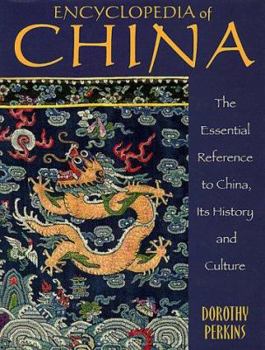 Hardcover Encyclopedia of China: The Essential Reference to China, Its History and Culture Book