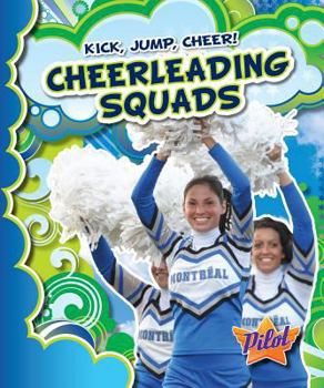 Cheerleading Squads - Book  of the Kick, Jump, Cheer!