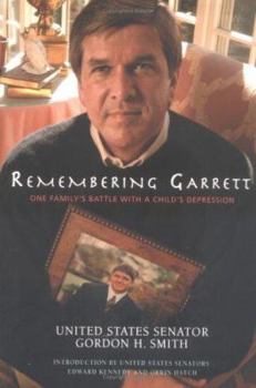Hardcover Remembering Garrett: One Family's Battle with a Child's Depression Book