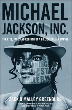 Paperback Michael Jackson, Inc.: The Rise, Fall, and Rebirth of a Billion-Dollar Empire Book