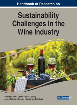 Hardcover Handbook of Research on Sustainability Challenges in the Wine Industry Book