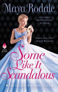 Mass Market Paperback Some Like It Scandalous: The Gilded Age Girls Club Book