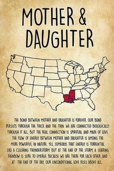Mother And Daughter Like Louisiana And Mississippi  Lined Notebook Journal, 100 Pages (6 x 9 Inches) Blank Ruled Writing Journal With Inspirational ... for Father Day Mother Day Family Ideas .