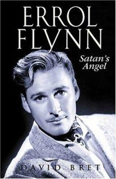 Paperback Errol Flynn: Satan's Angel Book