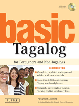 Paperback Basic Tagalog for Foreigners and Non-Tagalogs: (mp3 Audio CD Included) [With CD] Book