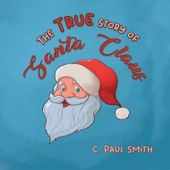 Paperback The True Story of Santa Claus Book