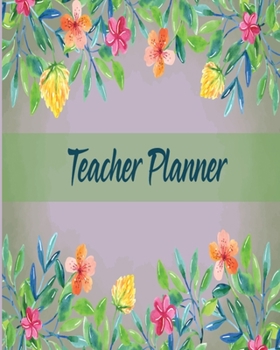 Teacher Planner: 2019-2020 Lessons & Schedule For Teacher: Cute Cover with Monthly and Weekly spreads,  Academic Year Undated Weekly and Monthly ... (Inspire Teachers: Planners & Lesson Plans)