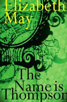 The Name is Thompson - A Novel of Old Belfast