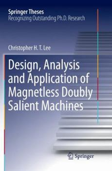 Paperback Design, Analysis and Application of Magnetless Doubly Salient Machines Book