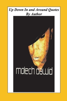 Paperback Up, Down, in and Around Quotes: By Molech Dawid Book