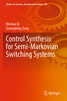 Paperback Control Synthesis for Semi-Markovian Switching Systems Book