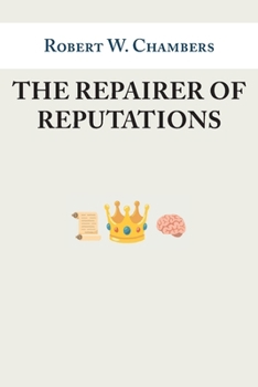 The Repairer of Reputations: From The King in Yellow