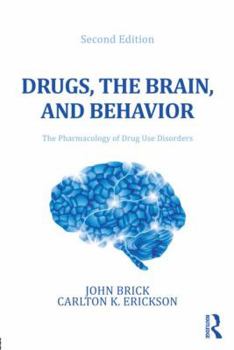 Paperback Drugs, the Brain, and Behavior: The Pharmacology of Drug Use Disorders Book