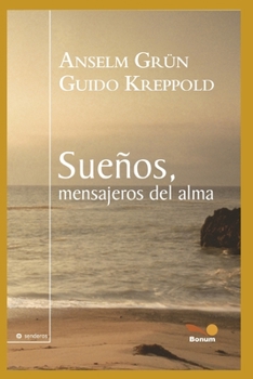 Paperback Sueños, Mensajeros del Alma: en el camino espiritual [Spanish] Book